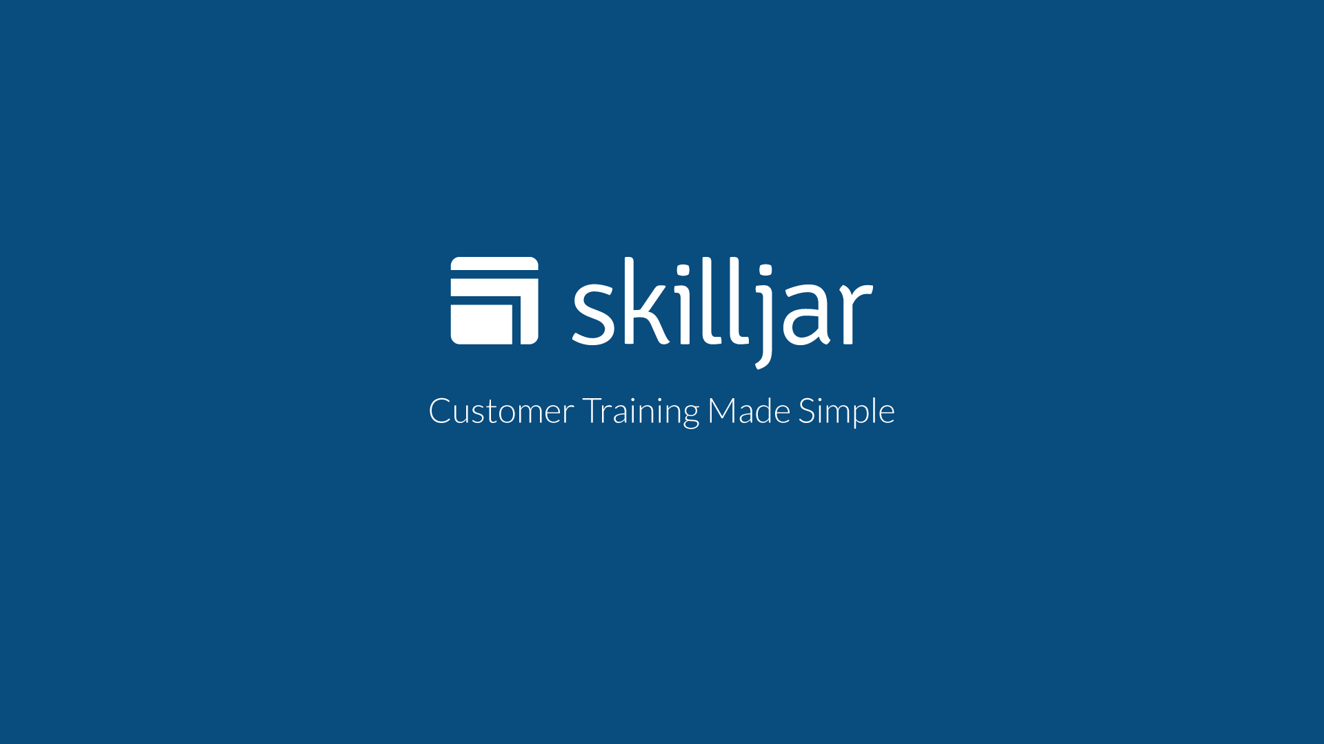 Skilljar Customer Training Made Simple